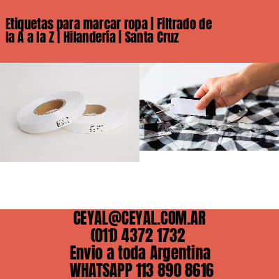 Etiquetas para marcar ropa | Filtrado de la A a la Z | Hilandería | Santa Cruz