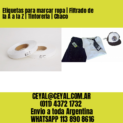 Etiquetas para marcar ropa | Filtrado de la A a la Z | Tintoreria | Chaco