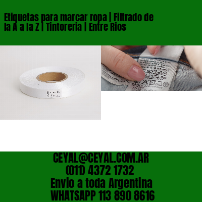 Etiquetas para marcar ropa | Filtrado de la A a la Z | Tintoreria | Entre Rios