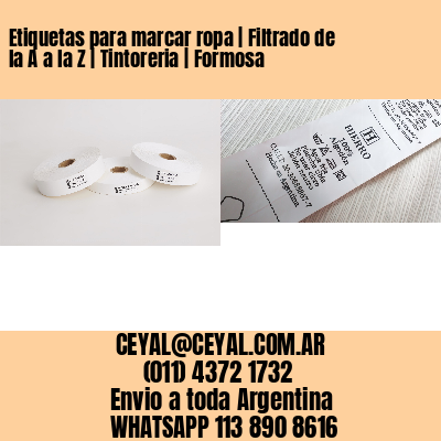 Etiquetas para marcar ropa | Filtrado de la A a la Z | Tintoreria | Formosa