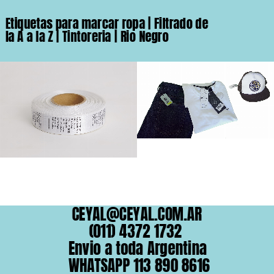 Etiquetas para marcar ropa | Filtrado de la A a la Z | Tintoreria | Rio Negro