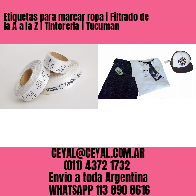 Etiquetas para marcar ropa | Filtrado de la A a la Z | Tintoreria | Tucuman