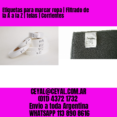 Etiquetas para marcar ropa | Filtrado de la A a la Z | telas | Corrientes