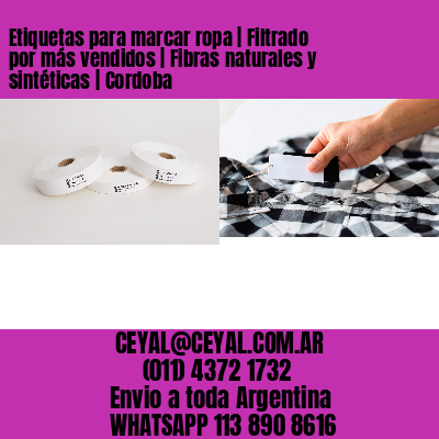Etiquetas para marcar ropa | Filtrado por más vendidos | Fibras naturales y sintéticas | Cordoba