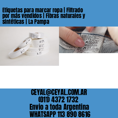 Etiquetas para marcar ropa | Filtrado por más vendidos | Fibras naturales y sintéticas | La Pampa