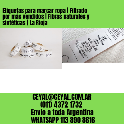 Etiquetas para marcar ropa | Filtrado por más vendidos | Fibras naturales y sintéticas | La Rioja