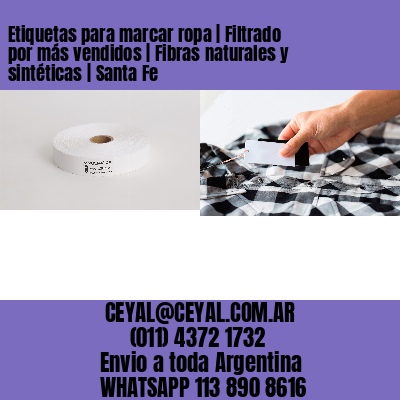 Etiquetas para marcar ropa | Filtrado por más vendidos | Fibras naturales y sintéticas | Santa Fe