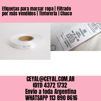 Etiquetas para marcar ropa | Filtrado por más vendidos | Tintoreria | Chaco