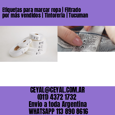Etiquetas para marcar ropa | Filtrado por más vendidos | Tintoreria | Tucuman