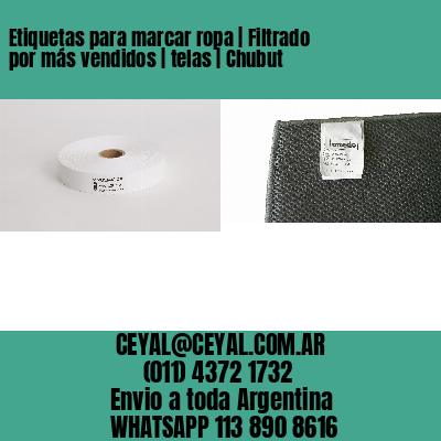 Etiquetas para marcar ropa | Filtrado por más vendidos | telas | Chubut