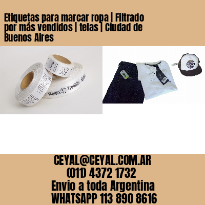 Etiquetas para marcar ropa | Filtrado por más vendidos | telas | Ciudad de Buenos Aires