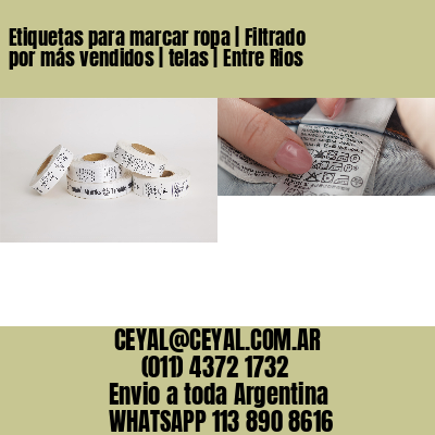 Etiquetas para marcar ropa | Filtrado por más vendidos | telas | Entre Rios