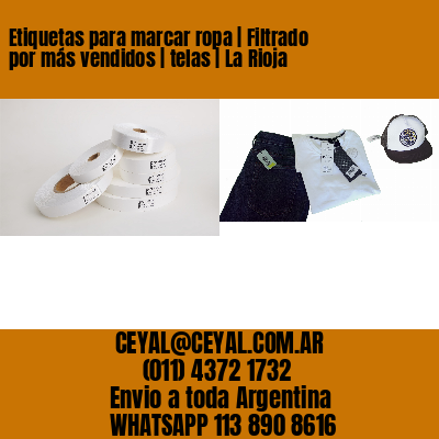 Etiquetas para marcar ropa | Filtrado por más vendidos | telas | La Rioja