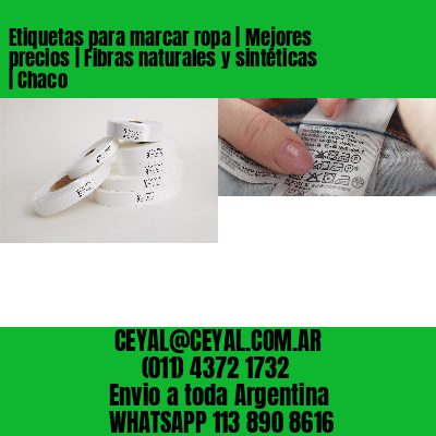 Etiquetas para marcar ropa | Mejores precios | Fibras naturales y sintéticas | Chaco