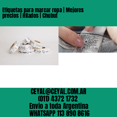 Etiquetas para marcar ropa | Mejores precios | Hilados | Chubut