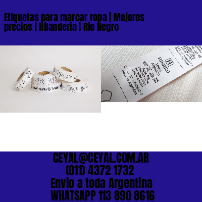 Etiquetas para marcar ropa | Mejores precios | Hilandería | Rio Negro