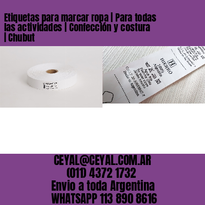 Etiquetas para marcar ropa | Para todas las actividades | Confección y costura | Chubut