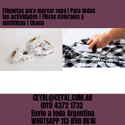 Etiquetas para marcar ropa | Para todas las actividades | Fibras naturales y sintéticas | Chaco