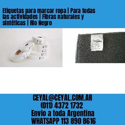 Etiquetas para marcar ropa | Para todas las actividades | Fibras naturales y sintéticas | Rio Negro
