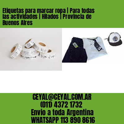 Etiquetas para marcar ropa | Para todas las actividades | Hilados | Provincia de Buenos Aires