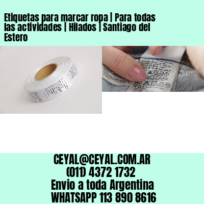 Etiquetas para marcar ropa | Para todas las actividades | Hilados | Santiago del Estero