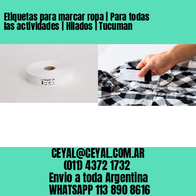Etiquetas para marcar ropa | Para todas las actividades | Hilados | Tucuman