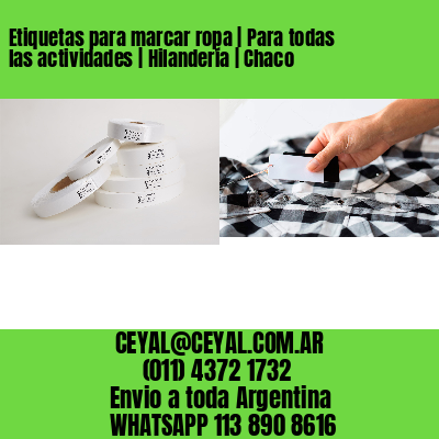 Etiquetas para marcar ropa | Para todas las actividades | Hilandería | Chaco