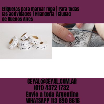 Etiquetas para marcar ropa | Para todas las actividades | Hilandería | Ciudad de Buenos Aires