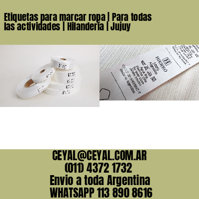 Etiquetas para marcar ropa | Para todas las actividades | Hilandería | Jujuy