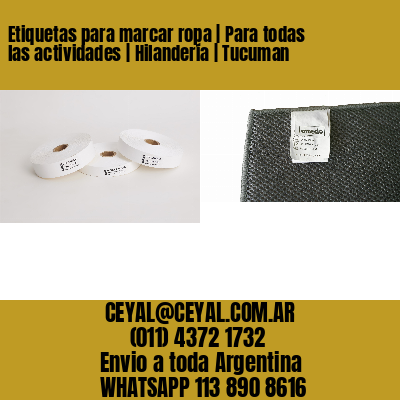 Etiquetas para marcar ropa | Para todas las actividades | Hilandería | Tucuman