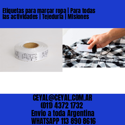 Etiquetas para marcar ropa | Para todas las actividades | Tejeduría | Misiones