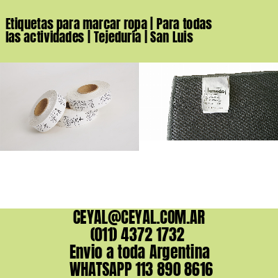 Etiquetas para marcar ropa | Para todas las actividades | Tejeduría | San Luis