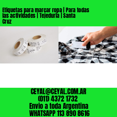 Etiquetas para marcar ropa | Para todas las actividades | Tejeduría | Santa Cruz