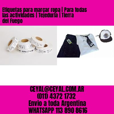 Etiquetas para marcar ropa | Para todas las actividades | Tejeduría | Tierra del Fuego