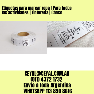 Etiquetas para marcar ropa | Para todas las actividades | Tintoreria | Chaco