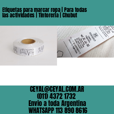 Etiquetas para marcar ropa | Para todas las actividades | Tintoreria | Chubut