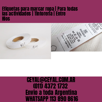 Etiquetas para marcar ropa | Para todas las actividades | Tintoreria | Entre Rios