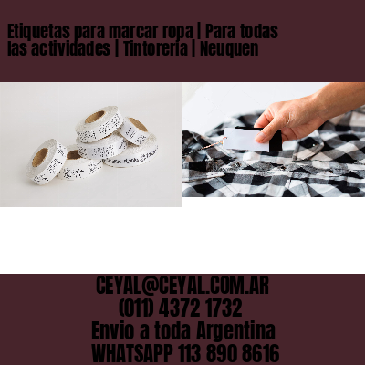 Etiquetas para marcar ropa | Para todas las actividades | Tintoreria | Neuquen