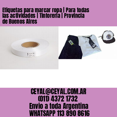 Etiquetas para marcar ropa | Para todas las actividades | Tintoreria | Provincia de Buenos Aires