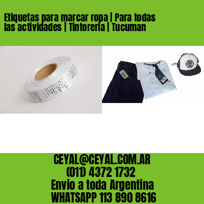 Etiquetas para marcar ropa | Para todas las actividades | Tintoreria | Tucuman