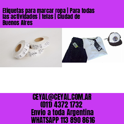 Etiquetas para marcar ropa | Para todas las actividades | telas | Ciudad de Buenos Aires