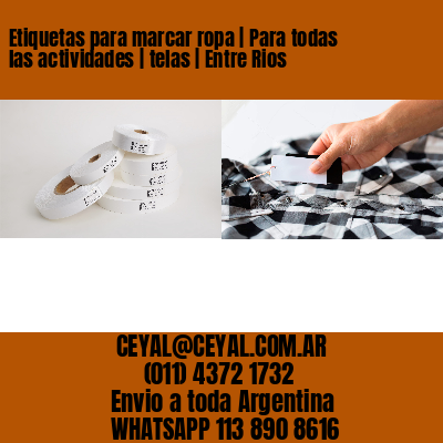Etiquetas para marcar ropa | Para todas las actividades | telas | Entre Rios