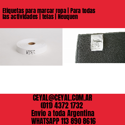 Etiquetas para marcar ropa | Para todas las actividades | telas | Neuquen