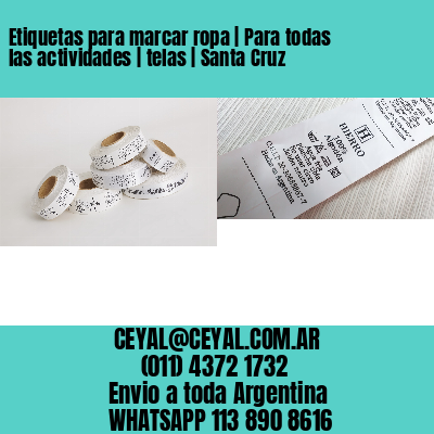 Etiquetas para marcar ropa | Para todas las actividades | telas | Santa Cruz
