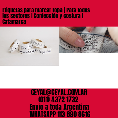 Etiquetas para marcar ropa | Para todos los sectores | Confección y costura | Catamarca