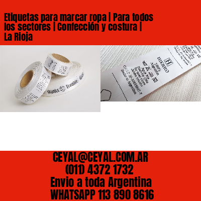 Etiquetas para marcar ropa | Para todos los sectores | Confección y costura | La Rioja