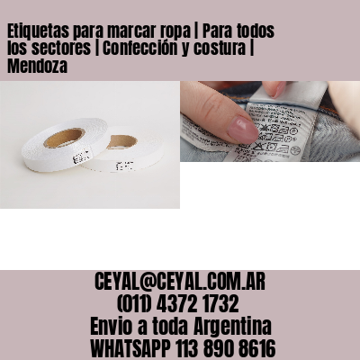 Etiquetas para marcar ropa | Para todos los sectores | Confección y costura | Mendoza
