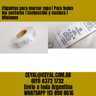 Etiquetas para marcar ropa | Para todos los sectores | Confección y costura | Misiones