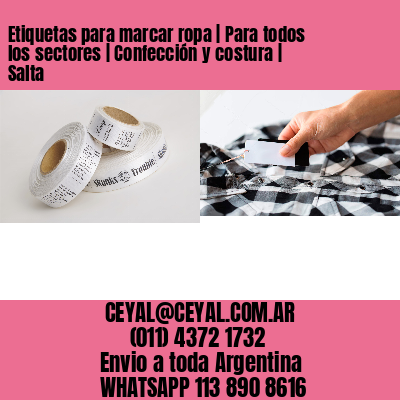 Etiquetas para marcar ropa | Para todos los sectores | Confección y costura | Salta