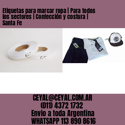 Etiquetas para marcar ropa | Para todos los sectores | Confección y costura | Santa Fe